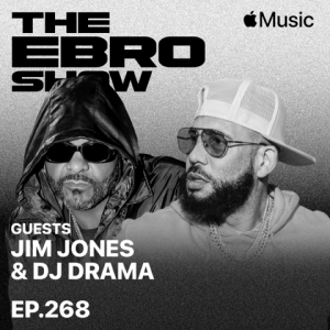 META MS WW The Ebro Show EP268 Jim Jones DJ Drama