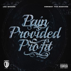 Conway the Machine Teams with Drumwork Music Group Signee Jae Skeese for 'Pain Provided Profit'