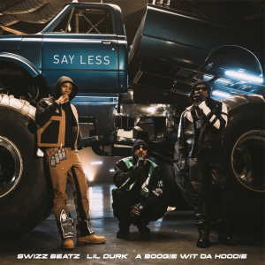 unnamedSwizz Beatz Drops Video for "Say Less" Feat. Lil Durk & A Boogie wit Da Hoodie